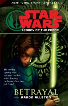 Star Wars: Legacy of the Force I - Betrayal