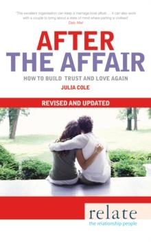 Relate - After The Affair : How to build trust and love again