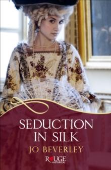 Seduction in Silk: A Rouge Regency Romance