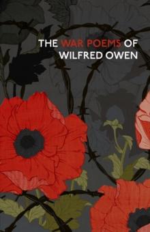 The War Poems Of Wilfred Owen