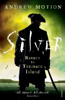 Silver : Return to Treasure Island: Young Adult Edition