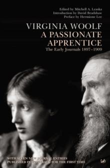 A Passionate Apprentice : The Early Journals 1897-1909