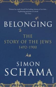 Belonging : The Story of the Jews 14921900