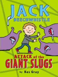 Jack Beechwhistle: Attack of the Giant Slugs