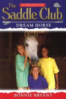 Saddle Club Super: Dream Horse