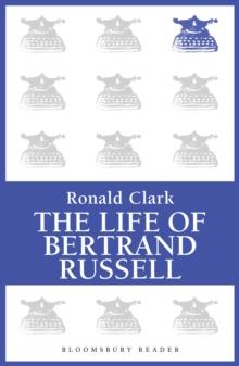 The Life of Bertrand Russell