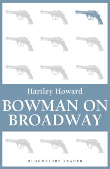 Bowman on Broadway