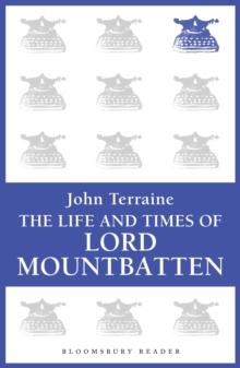 The Life and Times of Lord Mountbatten