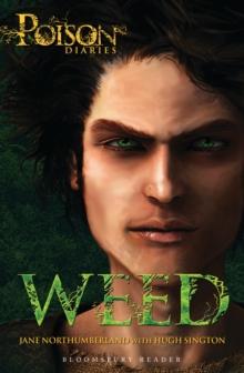 Weed : The Poison Diaries