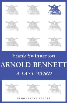 Arnold Bennett : A Last Word