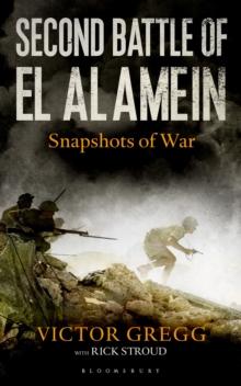 Second Battle of El Alamein : Snapshots of War