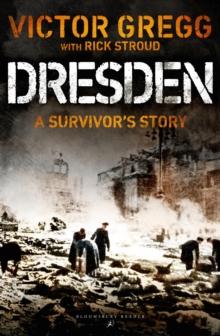 Dresden : A Survivor's Story, February 1945