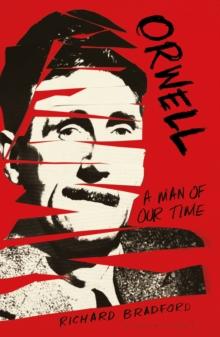 Orwell : A Man Of Our Time