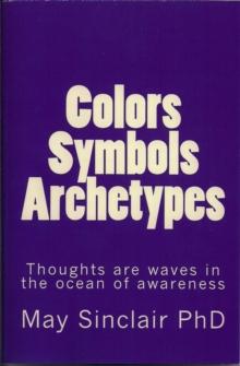 Colors, Symbols, Archetypes