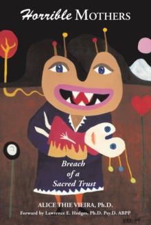 Horrible Mothers : Breach of a Sacred Trust