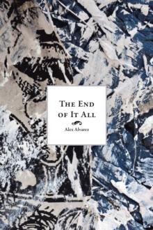 The End of It All : A Novel