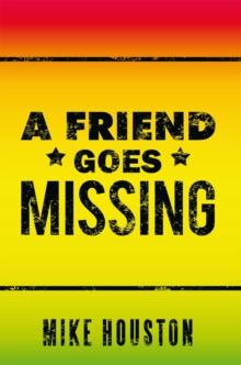 A Friend Goes Missing