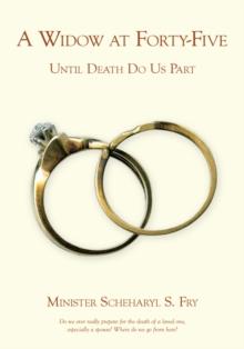 A Widow at Forty-Five : Until Death Do Us Part