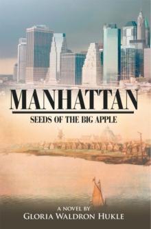 Manhattan: Seeds of the Big Apple