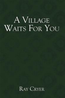 A Village Waits for You