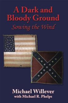 A Dark and Bloody Ground : Sowing the Wind