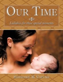 Our Time : Lullabies for Those Special Moments