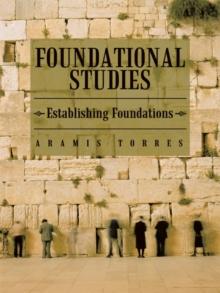 Foundational Studies : Establishing Foundations