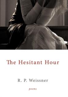 The Hesitant Hour : Poems