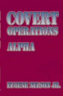 Covert Operations : Alpha