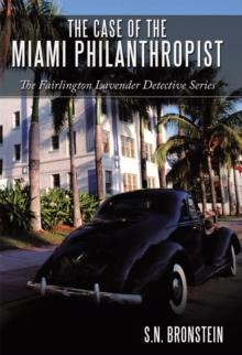 The Case of the Miami Philanthropist : The Fairlington Lavender Detective Series