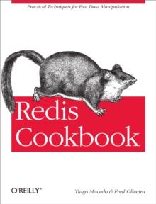 Redis Cookbook : Practical Techniques for Fast Data Manipulation