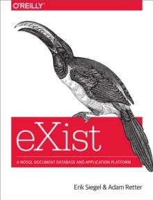 eXist : A NoSQL Document Database and Application Platform