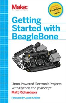 Getting Started with BeagleBone : Linux-Powered Electronic Projects With Python and JavaScript