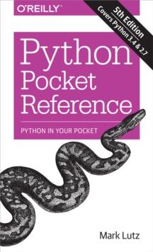 Python Pocket Reference : Python In Your Pocket