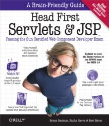 Head First Servlets and JSP : Passing the Sun Certified Web Component Developer Exam