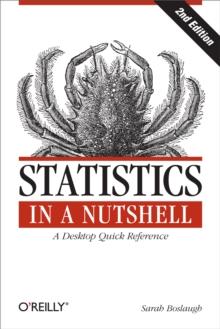 Statistics in a Nutshell : A Desktop Quick Reference