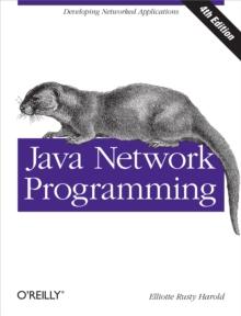 Java Network Programming : Developing Networked Applications