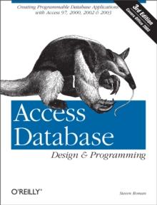 Access Database Design & Programming : Creating Programmable Database Applications with Access 97, 2000, 2002 & 2003