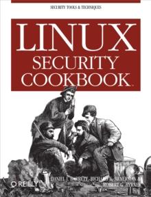 Linux Security Cookbook : Security Tools & Techniques