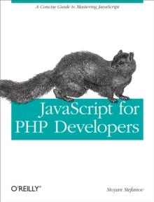 JavaScript for PHP Developers : A Concise Guide to Mastering JavaScript