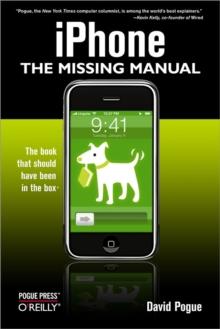 iPhone: The Missing Manual : The Missing Manual