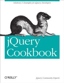 jQuery Cookbook : Solutions & Examples for jQuery Developers