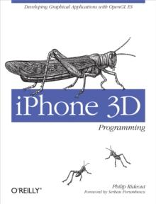 iPhone 3D Programming : Developing Graphical Applications with OpenGL ES