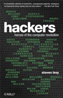 Hackers : Heroes of the Computer Revolution - 25th Anniversary Edition