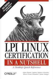 LPI Linux Certification in a Nutshell : A Desktop Quick Reference