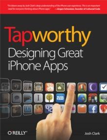 Tapworthy : Designing Great iPhone Apps