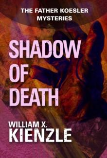 Shadow of Death : The Father Koesler Mysteries: Book 5