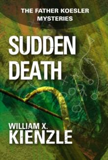 Sudden Death : The Father Koesler Mysteries: Book 7