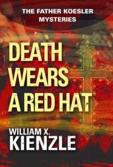 Death Wears a Red Hat : The Father Koesler Mysteries: Book 2