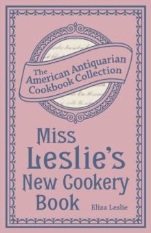 Miss Leslie's New Cookery Book